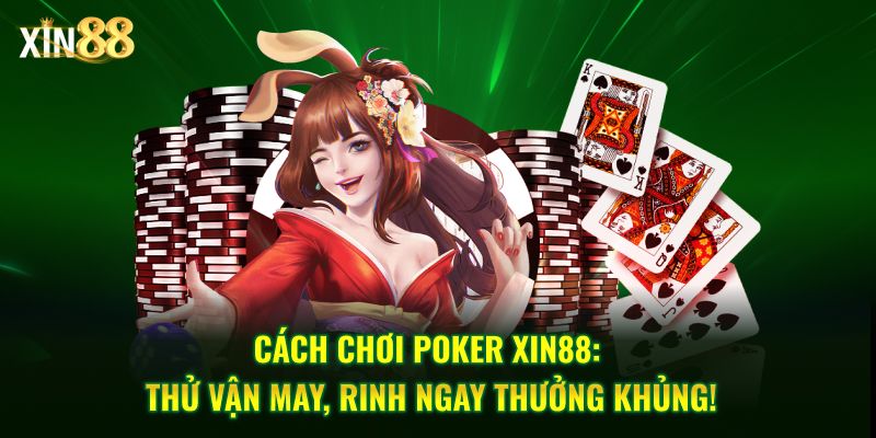 Cách chơi poker 1