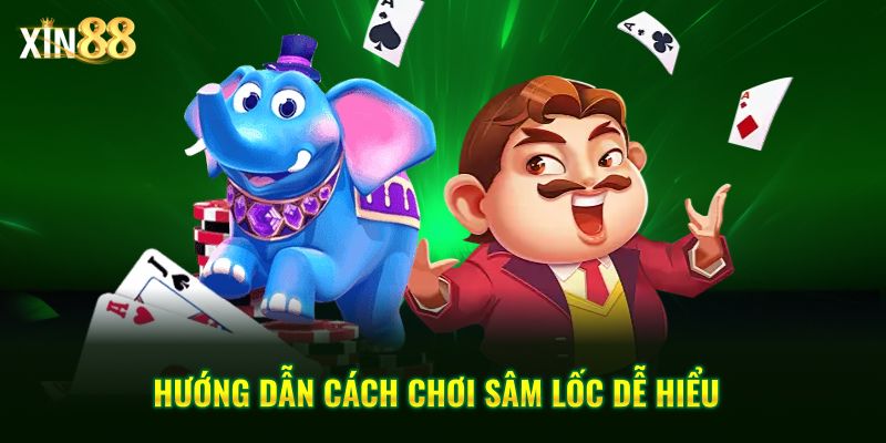 Cách chơi sâm lốc 3