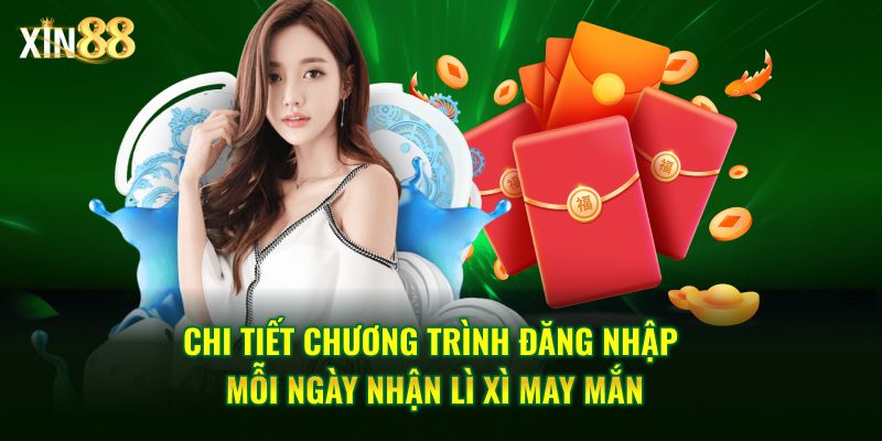 Đăng nhập mỗi ngày nhận lì xì may mắn 2